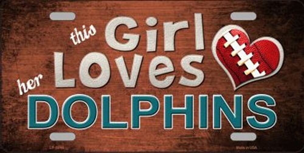 NFL License Plate Dolphins This Girl Loves Her Miami Metal Auto Sign Wall
